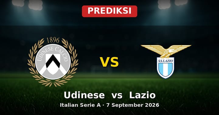 Prediksi Udinese vs Lazio Serie A 7 September 2026: Duel Strategis Pekan Ke-4